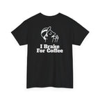 I Brake For Coffee