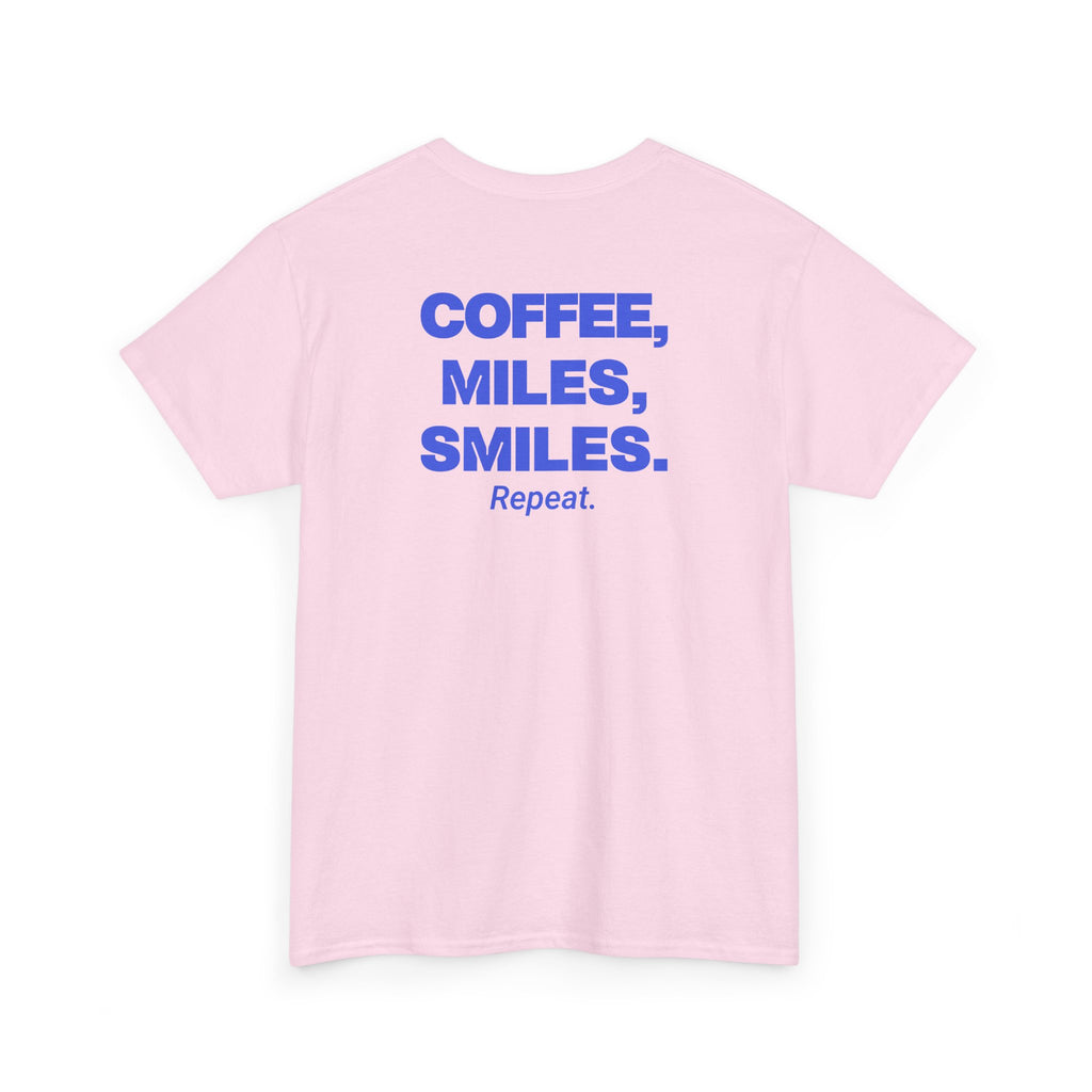 Coffee, Miles, Smiles. Repeat.