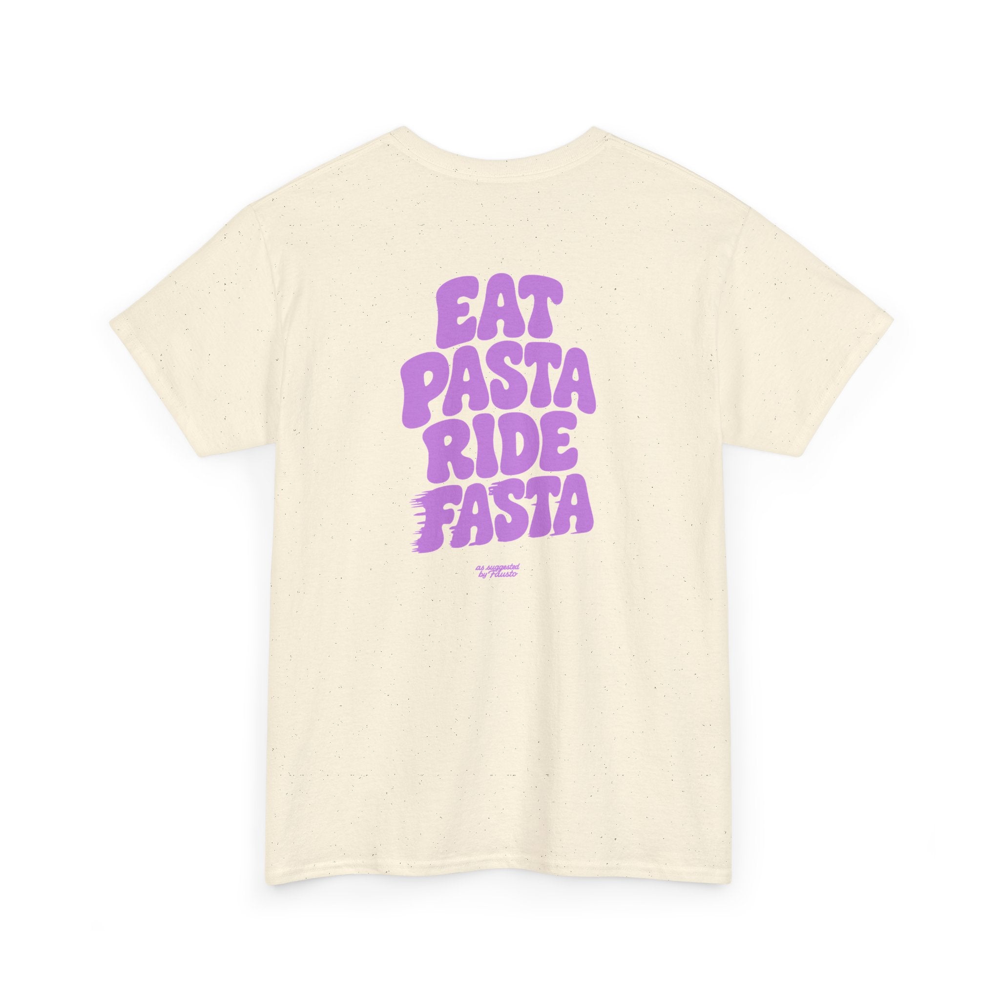 Fausto suggests: Eat Pasta Ride Fasta