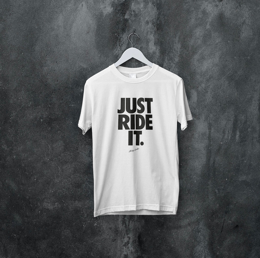 Just Ride It