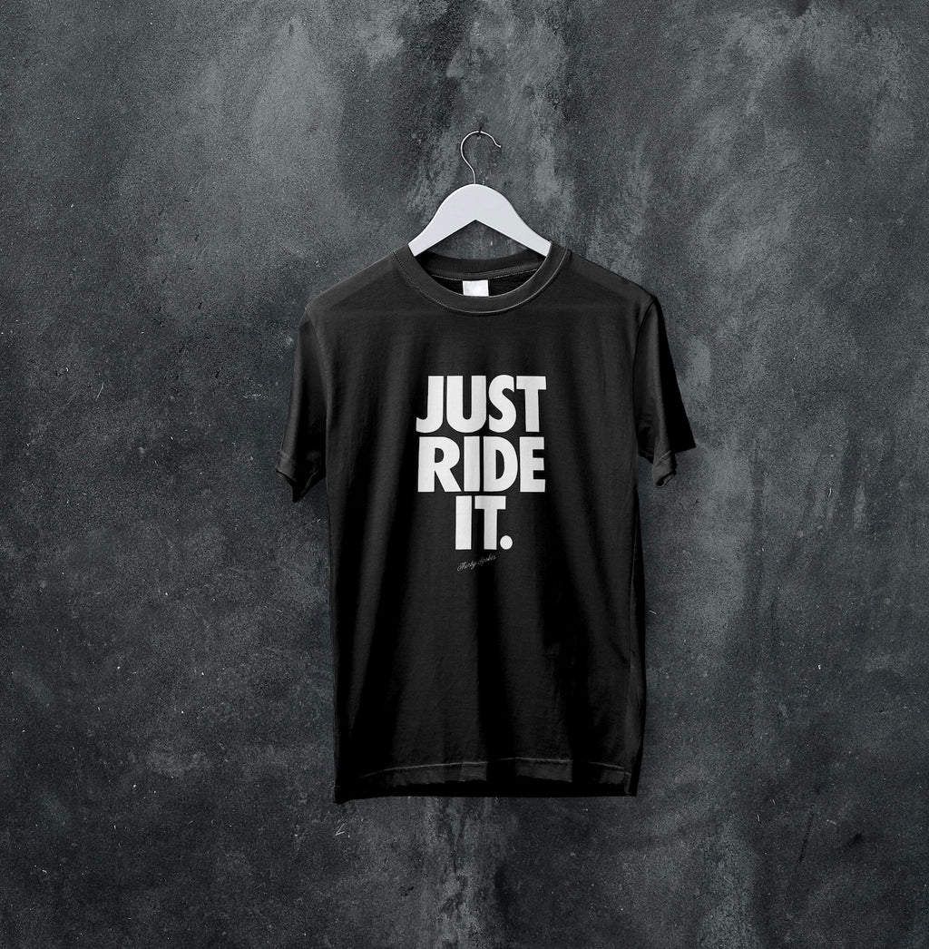Just Ride It