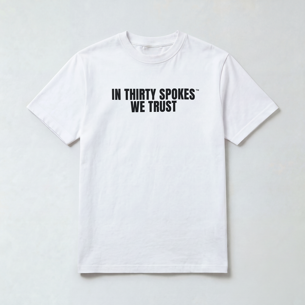 In Thirty Spokes We Trust