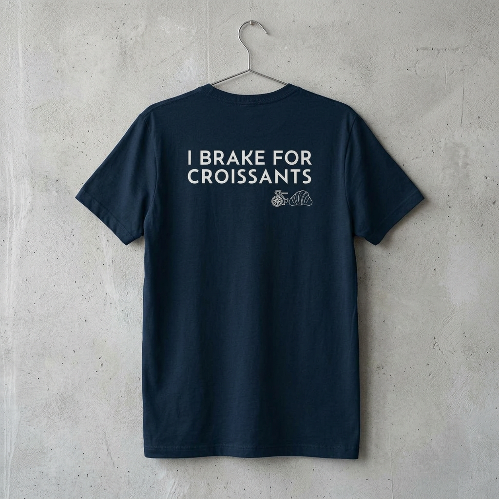 I Brake For Croissants