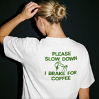 I Brake For Coffee