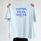 Coffee, Miles, Smiles. Repeat.