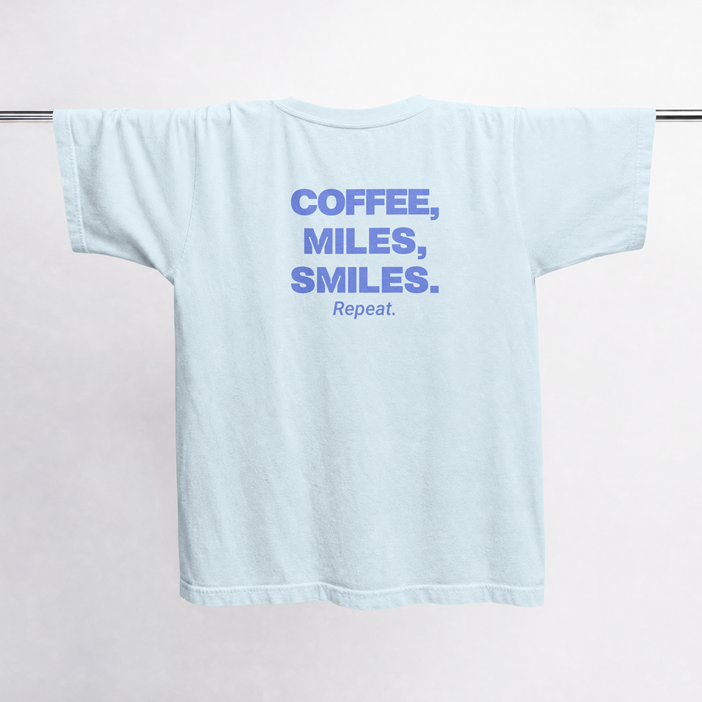 Coffee, Miles, Smiles. Repeat.