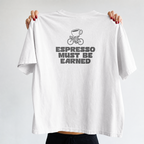 Espresso Must Be Earned