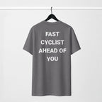 FAST CYCLIST BEHIND / AHEAD OF YOU