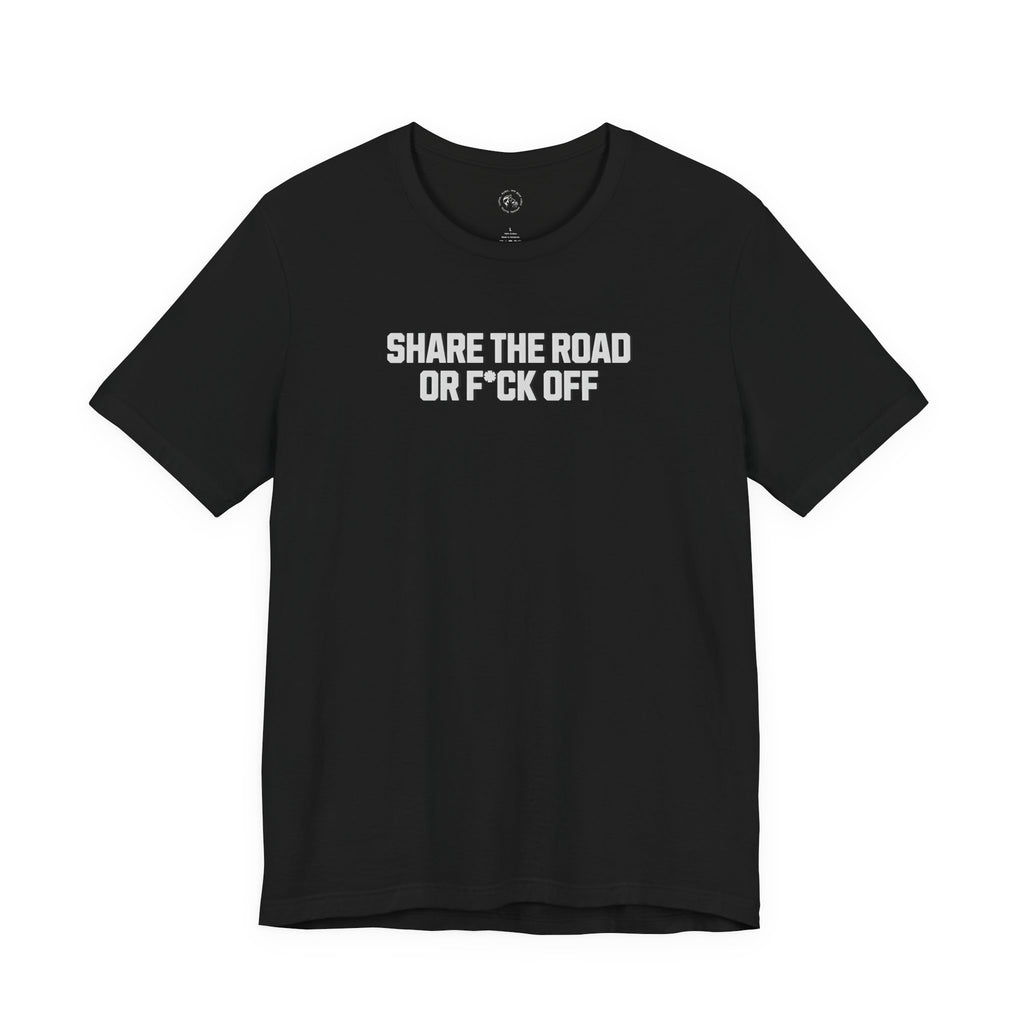 Share The Road Or F*ck Off