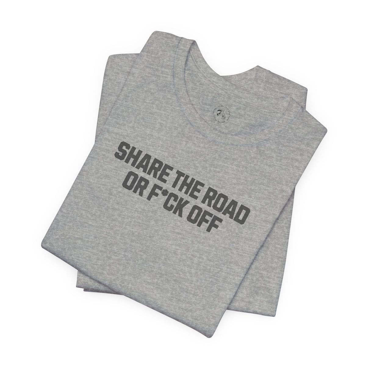 Share The Road Or F*ck Off