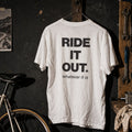RIDE IT OUT