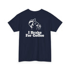 I Brake For Coffee