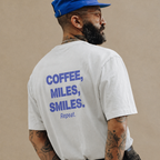 Coffee, Miles, Smiles. Repeat.