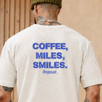 Coffee, Miles, Smiles. Repeat.