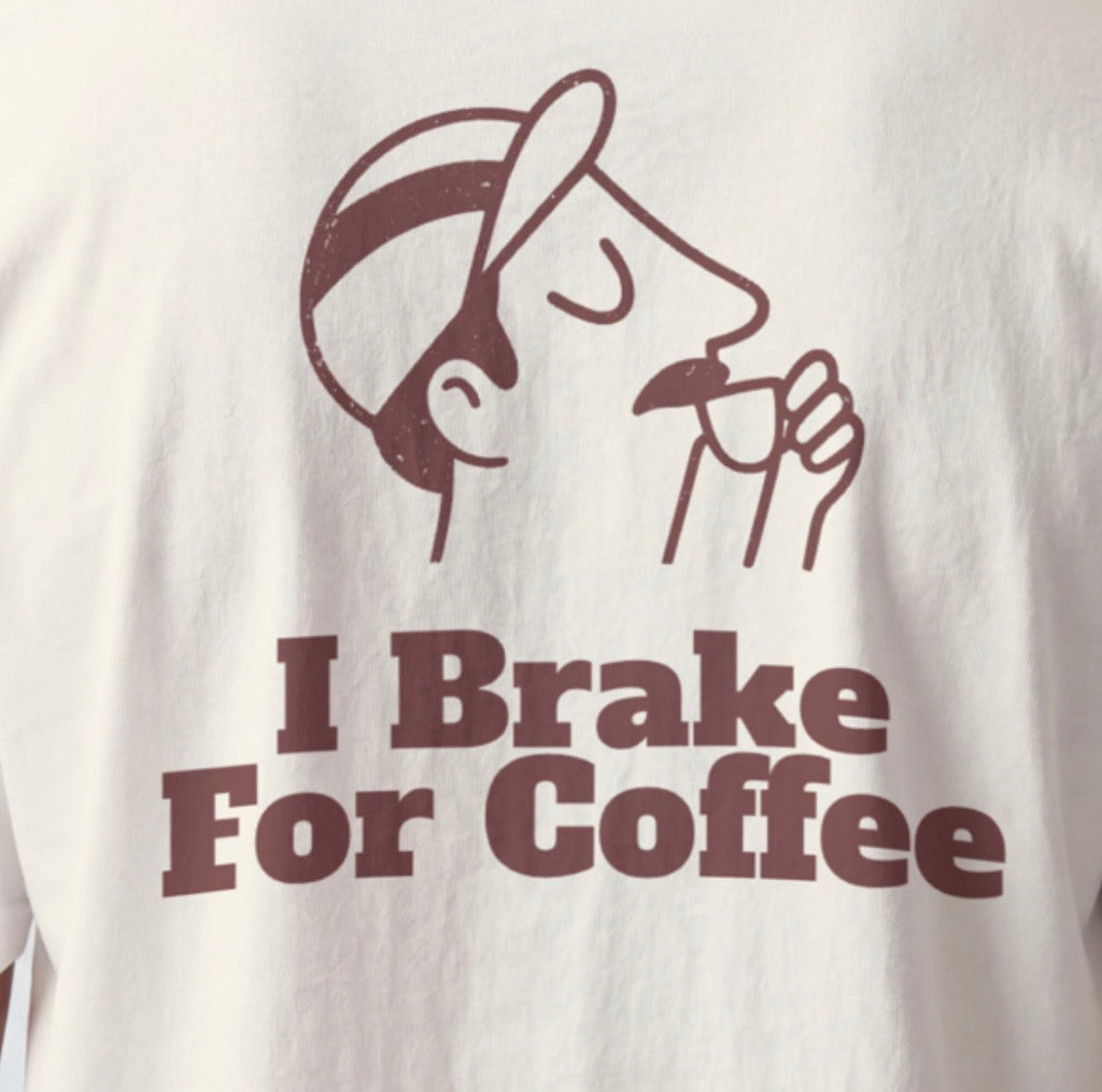 I Brake For Coffee