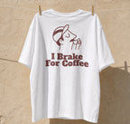 I Brake For Coffee