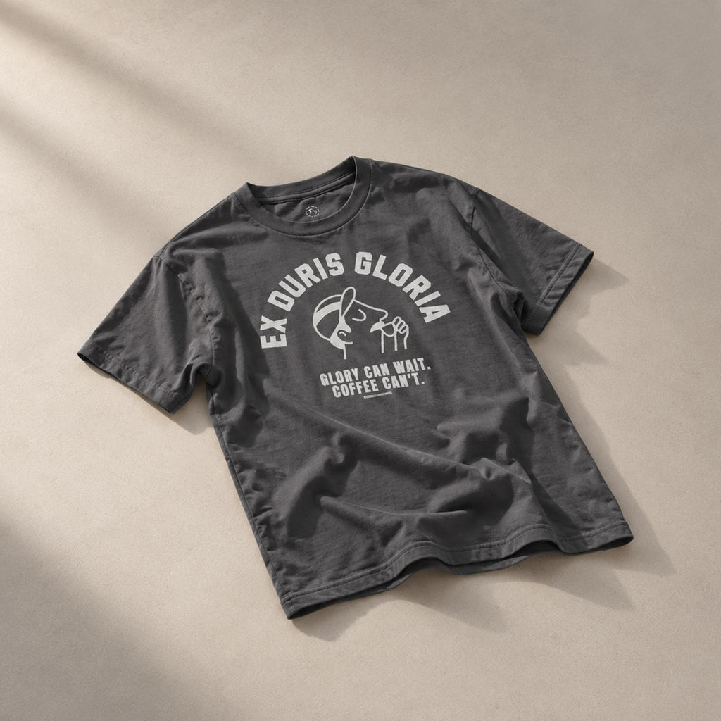 Glory Can Wait. Coffee Can't.