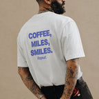 Coffee, Miles, Smiles. Repeat.
